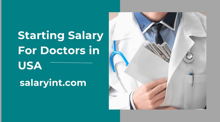 Starting Salary for doctors in usa